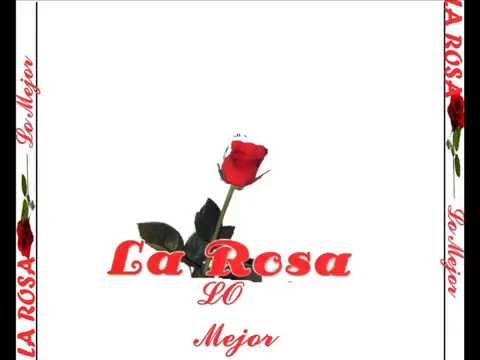 La Rosa - Desvelado
