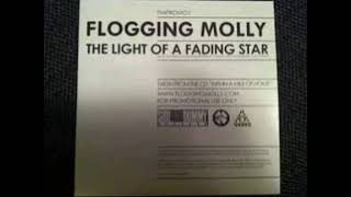 The light of a fading star - flogging molly