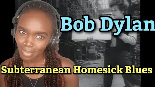 African Girl First Time Hearing Bob Dylan - Subterranean Homesick Blues (Official Video) | REACTION