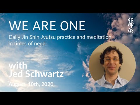 We are ONE: JSJ Practice and Meditation: SEL #26, with Jed Schwartz - live on August, 10th, 2020