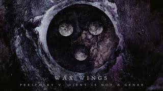 Kadr z teledysku Wax Wings tekst piosenki Periphery