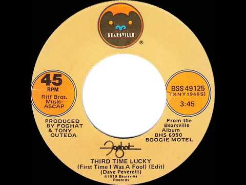 1980 HITS ARCHIVE: Third Time Lucky (First Time I Was Fool) - Foghat (stereo 45 single version)