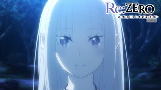 You're Amazing! | Re:ZERO -Starting Life in Another World- Season 2