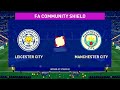 FA Community Shield Final: Leicester City vs Manchester City 07.08.2021: Fifa 21 Gameplay online