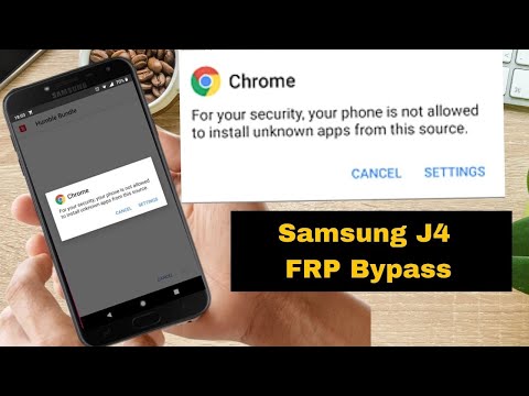 Samsung J4 FRP Bypass || your phone is not allowed to install unknown apps update solution