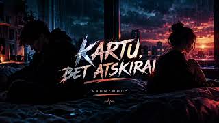 Anonymous - Kartu,bet atskirai