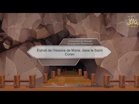 Extrait de l’histoire de Marie, dans le Saint Coran