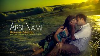 Arsi Nami - Besame Mucho (feat. Levi Whalen &amp; Jacqueline Padilla)