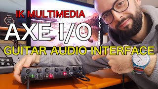 Video thumbnail for AXE I/O - GUITAR AUDIO INTERFACE | IK MULTIMEDIA | DEMO and REVIEW by RICCARDO GIOGGI by Riccardo Gioggi