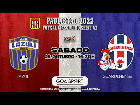 SUB14 - LAZULI X GUARULHENSE - PAULISTÃO BASE A2