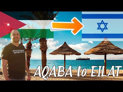 Aqaba to Eilat Border Crossing / How To Do It