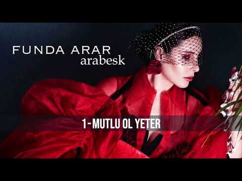 Funda Arar - Mutlu Ol Yeter