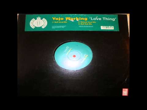Yojo Working - Love Thing (Ruff Vocal Mix)