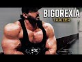 Bigorexia - Official Trailer (HD) | Bodybuilding Documentary