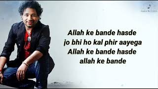 Download lagu Allah Ke Bande (Lyrics) Kailash Kher, Vishal Dadlani mp3