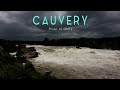 Cauvery River Of Glory Part 1