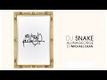 You Know You Like It DJ Snake AlunaGeorge Clean Audio Lyrics