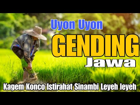 Uyon Uyon Gending Jawa Kagem Konco Istirahat Sinambi Leyeh Leyeh