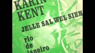 Karin Kent - Jelle sal wel sien video