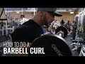 How to do a Barbell Curl
