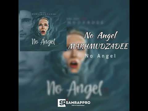 MAKHMUDZADEE - No Angel