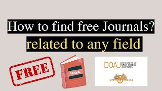 How to find free journals related to any field?