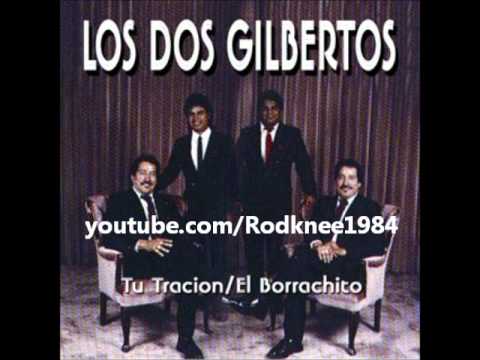 Los 2 Gilbertos - El Borrachito / Caminito De Rieles
