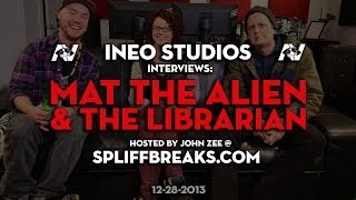 An Interview with Mat The Alien & The Librarian at INEO Studios