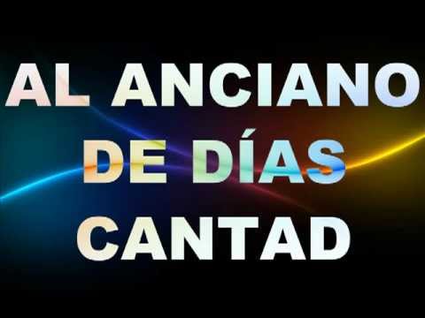 Anciano de Dias con letra Luigi Castro