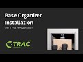 Base Organizer (Top) C-Trac Installation