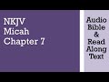 Micah 7 - NKJV (Audio Bible & Text)