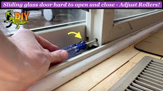 Sliding glass door hard to open and close - Adjust rollers