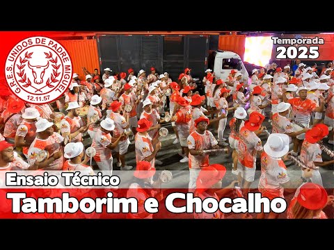 Unidos de Padre Miguel 2025 | Tamborim e Chocalho - Ensaio Técnico |  Samba ao vivo #ET25
