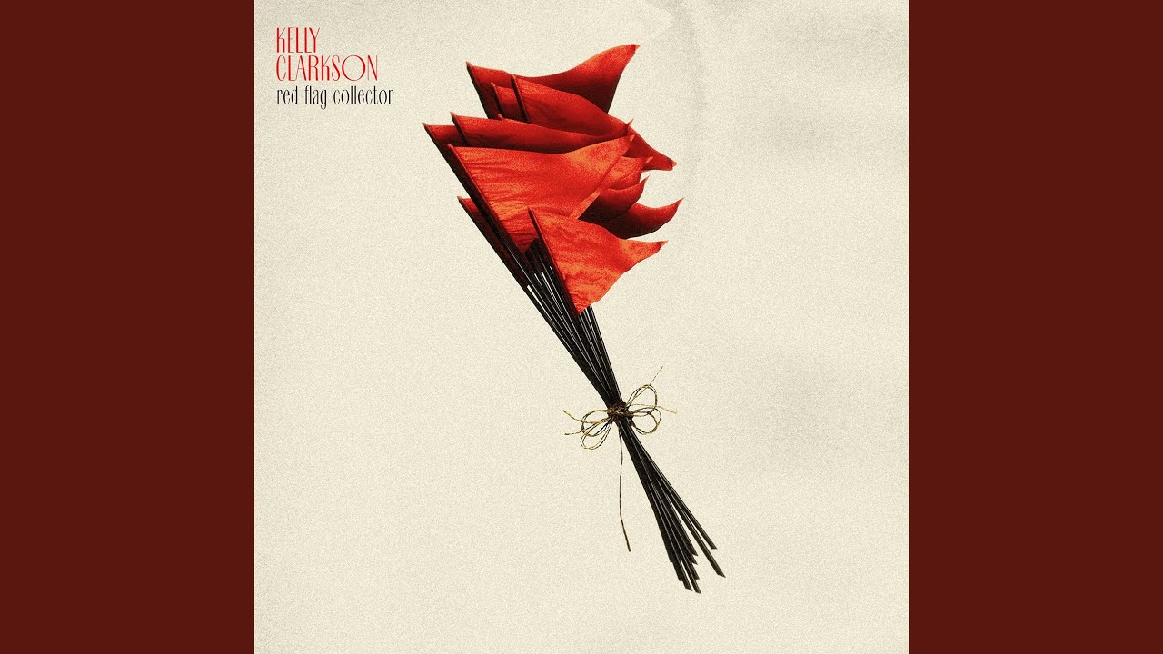 Kelly Clarkson - red flag collector