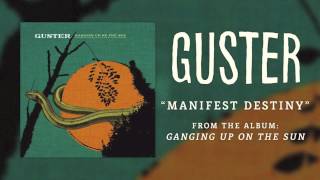 Guster - "Manifest Destiny" [Best Quality]