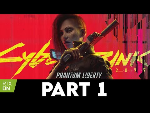 CYBERPUNK 2077: PHANTOM LIBERTY Gameplay Walkthrough PART 1 [4K ULTRA RTX OVERDRIVE] - No Commentary