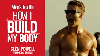 Top Gun Maverick: How Glen Powell Built His Body | Men