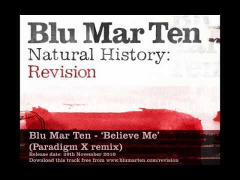 Blu Mar Ten - 'Believe Me' (Paradigm X remix)
