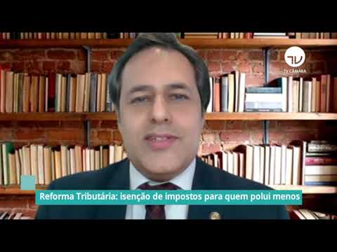 Reforma Tributária: isenção de impostos para quem polui menos - 24/09/20