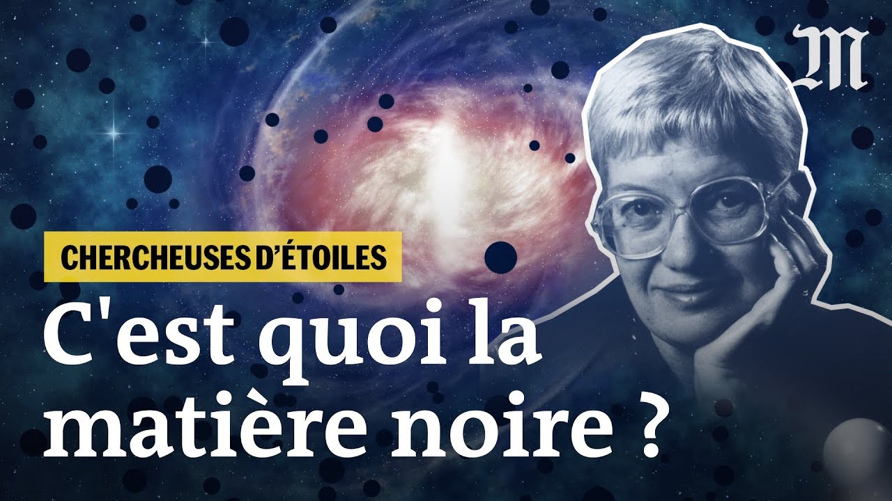 La matière noire, ce fantôme qui hante le cosmos (Chercheuses d'étoiles Ep. 4/4)