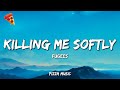 Killing Me Softly Fugees Lyrics