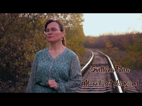 🎶Svetlana Titica - M-ai lasat plangand 💔🥺