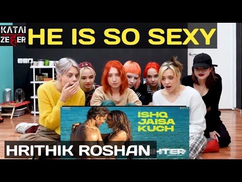 Girls reaction on Hrithik Roshan new song ! KATAI ZEHER REACTION 