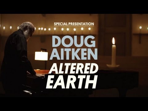 Doug Aitken - Altered Earth Performance with Terry Riley