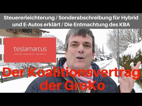GroKo: Steuererleichterung / Sonderabschreibung für Hybrid und E-Autos - Die Entmachtung des KBA für