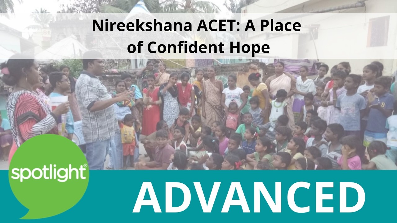 Nireekshana ACET: A Place of Confident Hope | ADVANCED | practice English with Spotlight