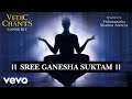 Sree Ganesha Suktam Vedic Chants Vishwanatha Sharma