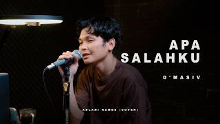 Download lagu APA SALAHKU - D'MASIV | Adlani Rambe (Cover) mp3