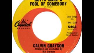 Calvin Grayson -- "If You Gotta Make A Fool Of Somebody" (Capitol) 1965