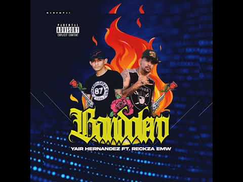 Bandolero - Yair Hernandez X Reckza EMW
